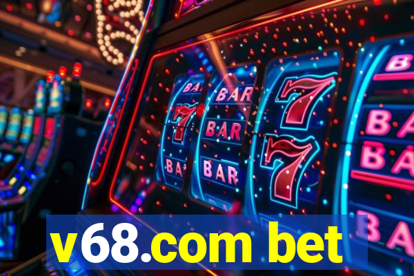 v68.com bet